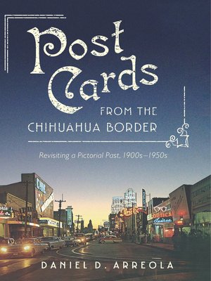 cover image of Postcards from the Chihuahua Border